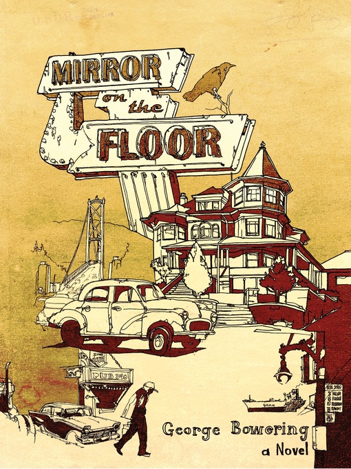 Title details for Mirror on the Floor by George Bowering - Available
